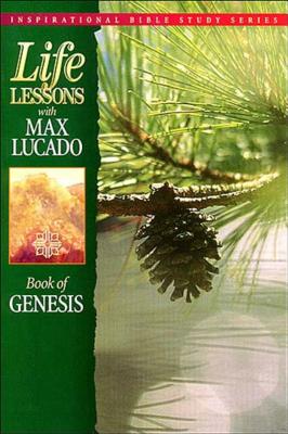 Life Lessons: Book of Genesis - Lucado, Max