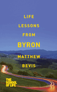 Life Lessons from Byron