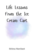 Life Lessons From the Ice Cream Cart