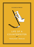 Life of a Counterfeiter: And Other Stories