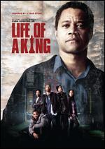 Life of a King