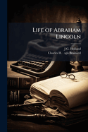Life of Abraham Lincoln