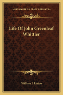 Life Of John Greenleaf Whittier