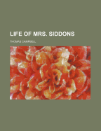 Life of Mrs. Siddons