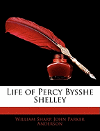 Life of Percy Bysshe Shelley