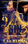 Life of Sin 3: Til Death Do Us Part