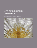 Life of Sir Henry Lawrence