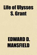 Life of Ulysses S. Grant