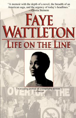 Life on the Line - Wattleton, Faye