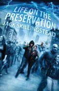 Life on the Preservation