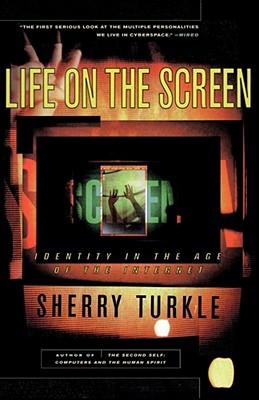 Life on the Screen - Turkle, Sherry
