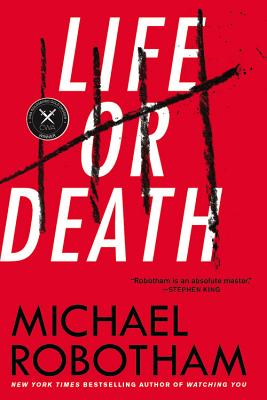 Life or Death - Robotham, Michael