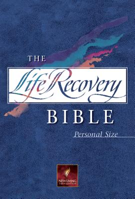 Life Recovery Bible-Nlt-Personal - Stoop, David A, Dr. (Editor), and Arterburn, Stephen (Editor)