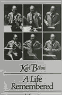 Life Remembered - Bohm, Karl, and Kehoe, John (Translated by), and Weigel, Hans (Foreword by)