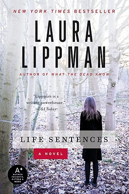 Life Sentences - Lippman, Laura