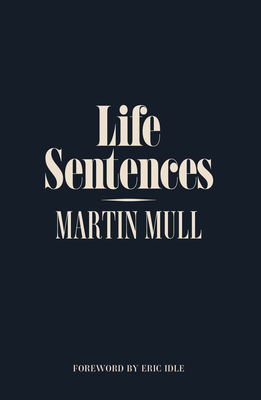 Life Sentences - Mull, Martin