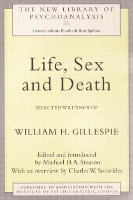 Life, Sex and Death - Sinason, Michael (Editor)