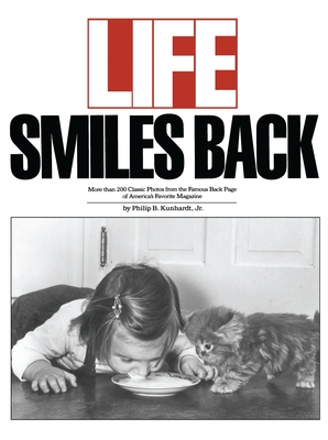 Life Smiles Back - Kunhardt, Philip B, Jr.