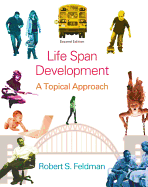 Life Span Development: A Topical Approach