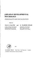 Life-Span Developmental Psychology: Personality and Socialization