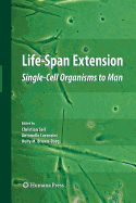 Life-Span Extension: Single-Cell Organisms to Man