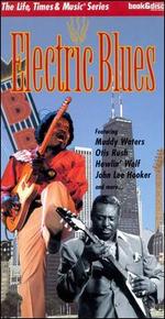 Life, Times & Music Series: Electric Blues