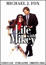Life with Mikey