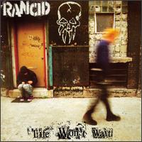 Life Won't Wait - Rancid