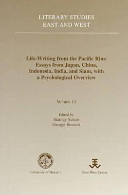 Life-writing from the Pacific Rim - Schab, Stanley (Editor), and Simson, George (Editor)