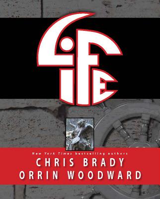 Life - Brady, Chris, and Woodward, Orrin