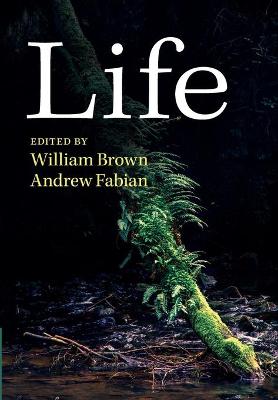 Life - Brown, William (Editor), and Fabian, Andrew (Editor)