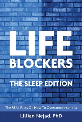 Lifeblockers: The Sleep Edition - Nejad, Lillian