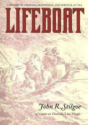Lifeboat - Stilgoe, John R