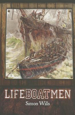 Lifeboatmen - Wills, Simon