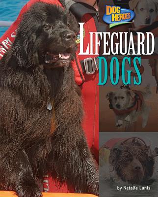 Lifeguard Dogs - Lunis, Natalie