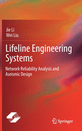Lifeline Engineering Systems: Network Reliability Analysis and Aseismic Design