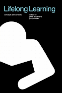 Lifelong Learning: Concepts and Contexts