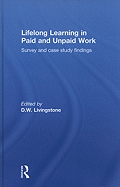 Lifelong Learning in Paid and Unpaid Work: Survey and Case Study Findings