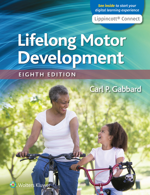 Lifelong Motor Development - Gabbard, Carl P, Dr., Ed