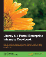 Liferay 6.X Portal Enterprise Intranets Cookbook