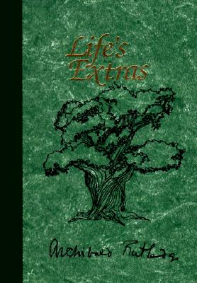 Life's Extras - Rutledge, Archibald Hamilton