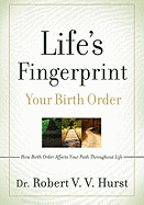 Life's Fingerprint: How Birth Order Affects Your Path Throughout Life