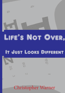 Life's Not Over, it Just Looks Different
