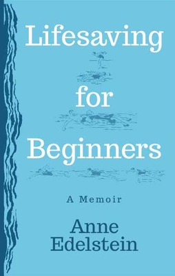 Lifesaving for Beginners - Edelstein, Anne