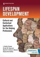 Lifespan Development: Cultural and Contextual Applications for the Helping Professions
