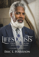 Lifestwists: Poetic Navigation for Life's Winding Roads