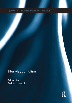 Lifestyle Journalism - Hanusch, Folker (Editor)