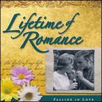 Lifetime Of Romance: Falling In Love