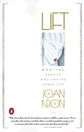 Lift: Wanting, Fearing, and Having a Face-Lift