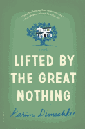 Lifted by the Great Nothing